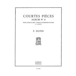 Fran&ccedil;ois Dupin: Courtes Pi&egrave;ces Vol.6 (Percussion(s) & Piano)