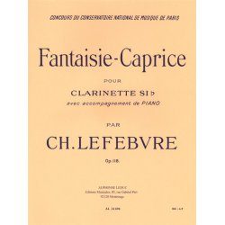 Charles Edouard Lef&egrave;bvre: Fantaisie-Caprice Op.118 (Clarinet & Piano)