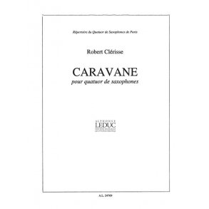 Robert Clérisse: Caravane (Saxophones 4)