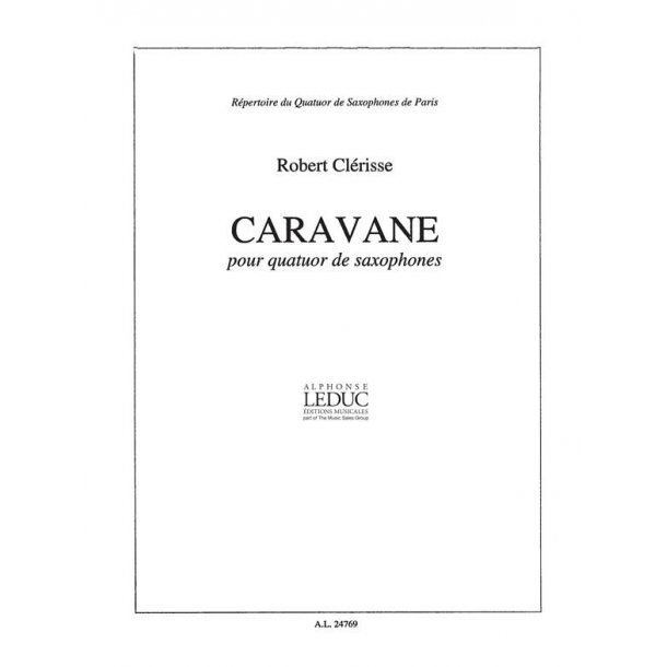 Robert Cl&eacute;risse: Caravane (Saxophones 4)