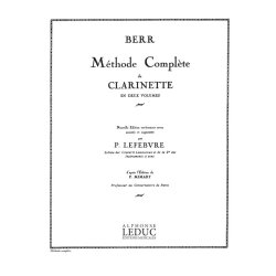 Friedrich Berr: M&eacute;thode compl&egrave;te (Clarinet solo)