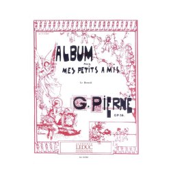 Gabriel Piern&eacute;: Album pour mes petits Amis Op.14 (Piano solo)
