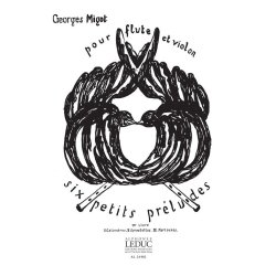 Georges Migot: 6 Petits Prludes Vol.1 (Flute &amp; Violin)
