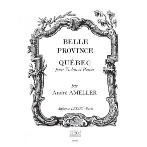 André Amellér: Québec Op.185 (Violin & Piano)