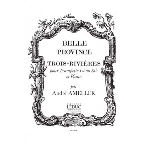 André Amellér: Trois-Rivières Op.185 (Trumpet & Piano)