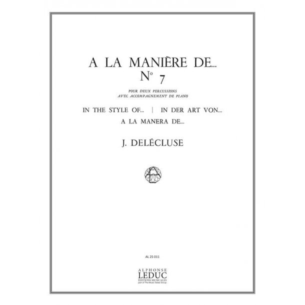 Jacques Del&eacute;cluse: A la Mani&egrave;re de...No.7 (Percussion(s) & Piano)