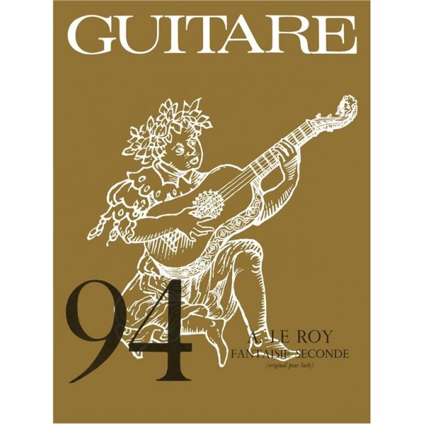 Adrien le Roy: Fantaisie No.2 (coll. Guitare No.94) (Guitar solo)