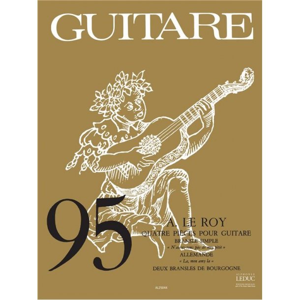 Adrien le Roy: 4 Pi&egrave;ces (coll. Guitare No.95) (Guitar solo)