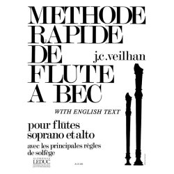 Jean-Claude Veilhan: M&eacute;thode rapide pour Fl&ucirc;te &agrave; Bec (Recorder solo)
