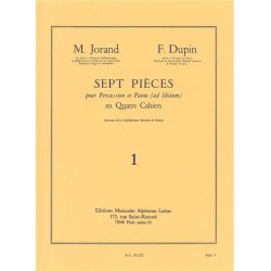 Marcel & Fran&ccedil;ois Jorand M.& Dupin F.: 7 Pi&egrave;ces Vol.1 (Percussion(s) & Piano)