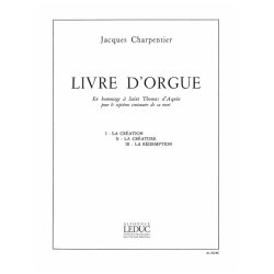 Jacques Charpentier: Livre d'Orgue en Hommage &agrave; Thomas d'Aquin (Organ)