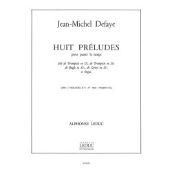 Jean Michel Defaye: 8 Pr&eacute;ludes pour passer le Temps Vol.B (Trumpet & Organ)
