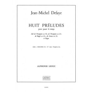 Jean Michel Defaye: 8 Préludes pour passer le Temps Vol.B (Trumpet & Organ)
