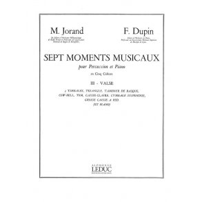 Marcel & François Jorand M.& Dupin F.: 7 Moments musicaux Vol.3: Valse (Percussion(s) & Piano)