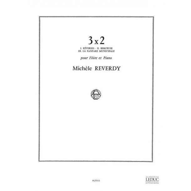 Mich&egrave;le Reverdy: 3 x 2 (Flute & Piano)