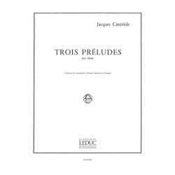 Jacques Cast&eacute;r&egrave;de: 3 Pr&eacute;ludes (Harp solo)