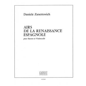 Daniele Zanettovich: Airs de la Renaissance espagnole (Bassoon & Cello)