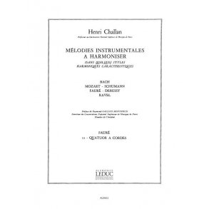 Challan Melodies Instrumentales A Harmoniser Vol 11 Faure Str 4tet Bk