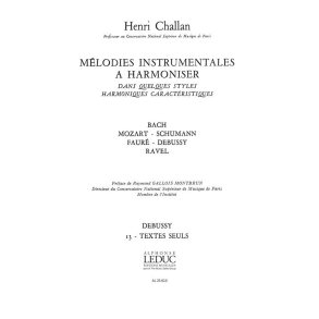 Challan H. Melodies Instrumentales A Harmoniser Volume 13 Debussy Book