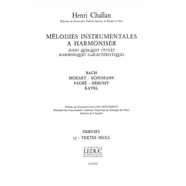 Challan H. Melodies Instrumentales A Harmoniser Volume 13 Debussy Book