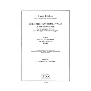 Challan H. Melodies Instrumentales A Harmoniser Volume 15 Debussy Book