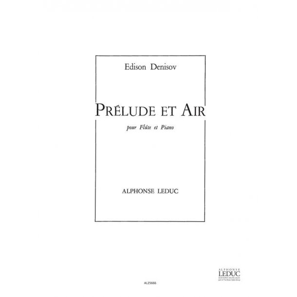Edison Denisov: Pr&eacute;lude et Air (Flute & Piano)