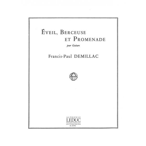 Francis-Paul D&eacute;millac: Eveil, Berceuse et Promenade (Guitar solo)