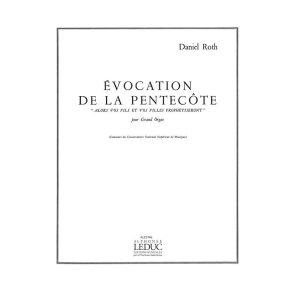 Daniel Roth: Evocation De La Pentecôte (Organ)