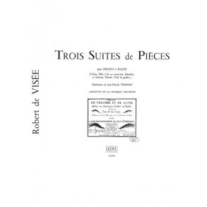 Robert de Visée: 3 Suites de Pièces (Flute & Continuo)