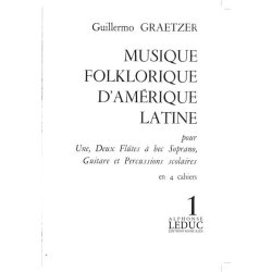 Graetzer Musique Folklorique D'amerique Latine Vol 1 Rec Gtr Perc Book