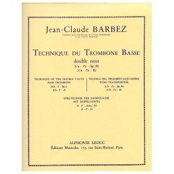 Jean-Claude Barbez: Technique du Trombone basse (Trombone-Bass solo)