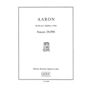 François Dupin: Aaron, Pastiche (Percussion(s) & Piano)
