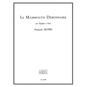 François Dupin: Le Mammouth débonnaire (Percussion(s) & Piano)
