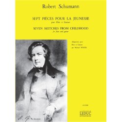 Robert Alexander Schumann: 7 Pi&egrave;ces pour la Jeunesse (Flute & Guitar)