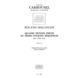 Roland Hollinger: 4 Petites Pi&egrave;ces & 3 Courtes S&eacute;quences (Flute solo)