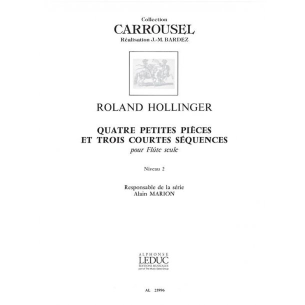 Roland Hollinger: 4 Petites Pi&egrave;ces & 3 Courtes S&eacute;quences (Flute solo)