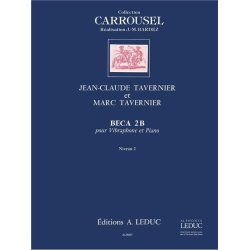 Jean-Claude & Marc Tavernier J.C.& M.: Beca 2b (Percussion(s) & Piano)