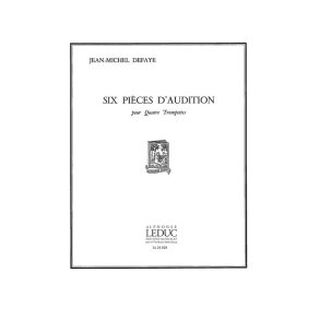 Jean Michel Defaye: 6 Pièces d'Audition (Trumpets 4)