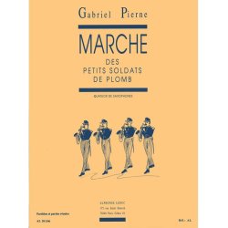 Gabriel Piern&eacute;: Marche des petits Soldats de Plomb Op.14, No.6 (Saxophones 4)