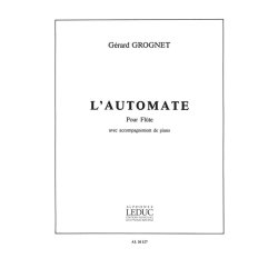 G&eacute;rard Grognet: L'Automate (Flute & Piano)
