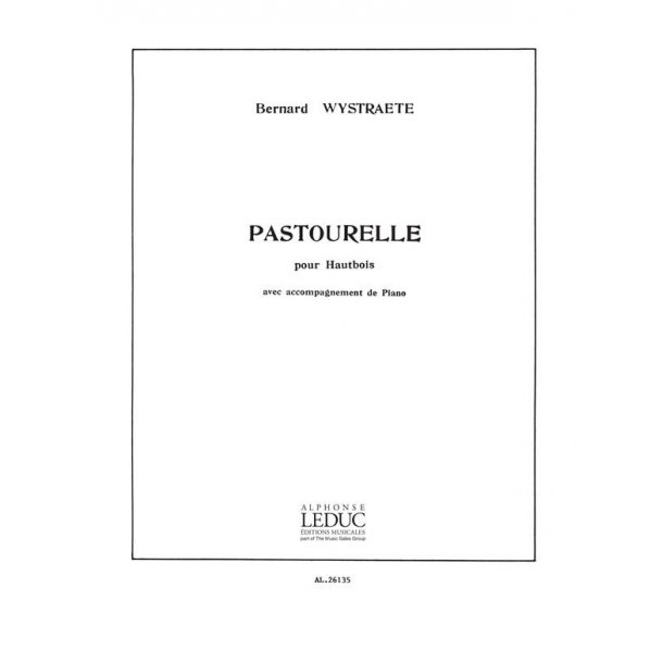 Bernard Wystra&euml;te: Pastourelle (Oboe & Piano)