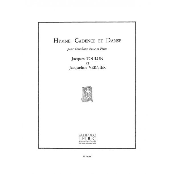 Jacques Toulon/Jacqueline Vernier: Hymne, Cadence Et Danse (Bass Trombone And Piano)