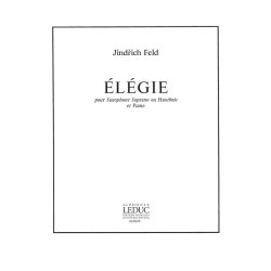 Jindrich Feld: El&eacute;gie (Saxophone-Soprano & Piano)