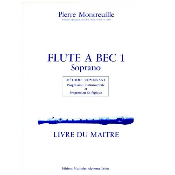 Pierre Montreuille: La Fl&ucirc;te &agrave; Bec (Recorder solo)