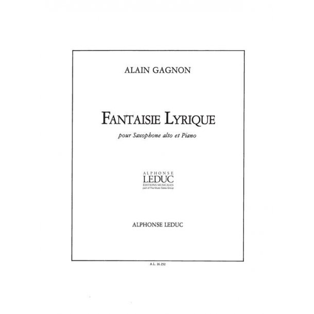 Alain Gagnon: Fantaisie lyrique (Saxophone-Alto & Piano)