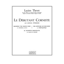 Lucien Th&eacute;vet: Le D&eacute;butant Corniste, 120 Exercices d'Initiation (Horn solo)