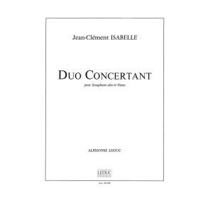 Jean-Clément Isabelle: Duo concertant (Saxophone-Alto & Piano)