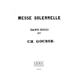 Gounod Charles Messe Solenelle De Sainte Cecile Soprano 1 Part
