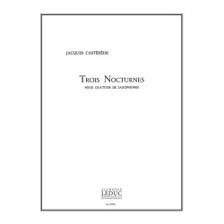 Jacques Cast&eacute;r&egrave;de: 3 Nocturnes (Saxophones 4)