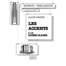 Alain Caruba: Les Accents &agrave; la Caisse Claire (Percussion solo)